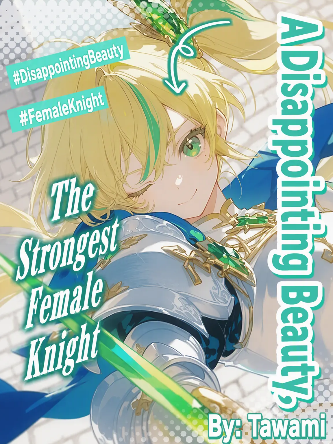 NightBird_48의 The Flawed Beauty: Strongest Female Knight