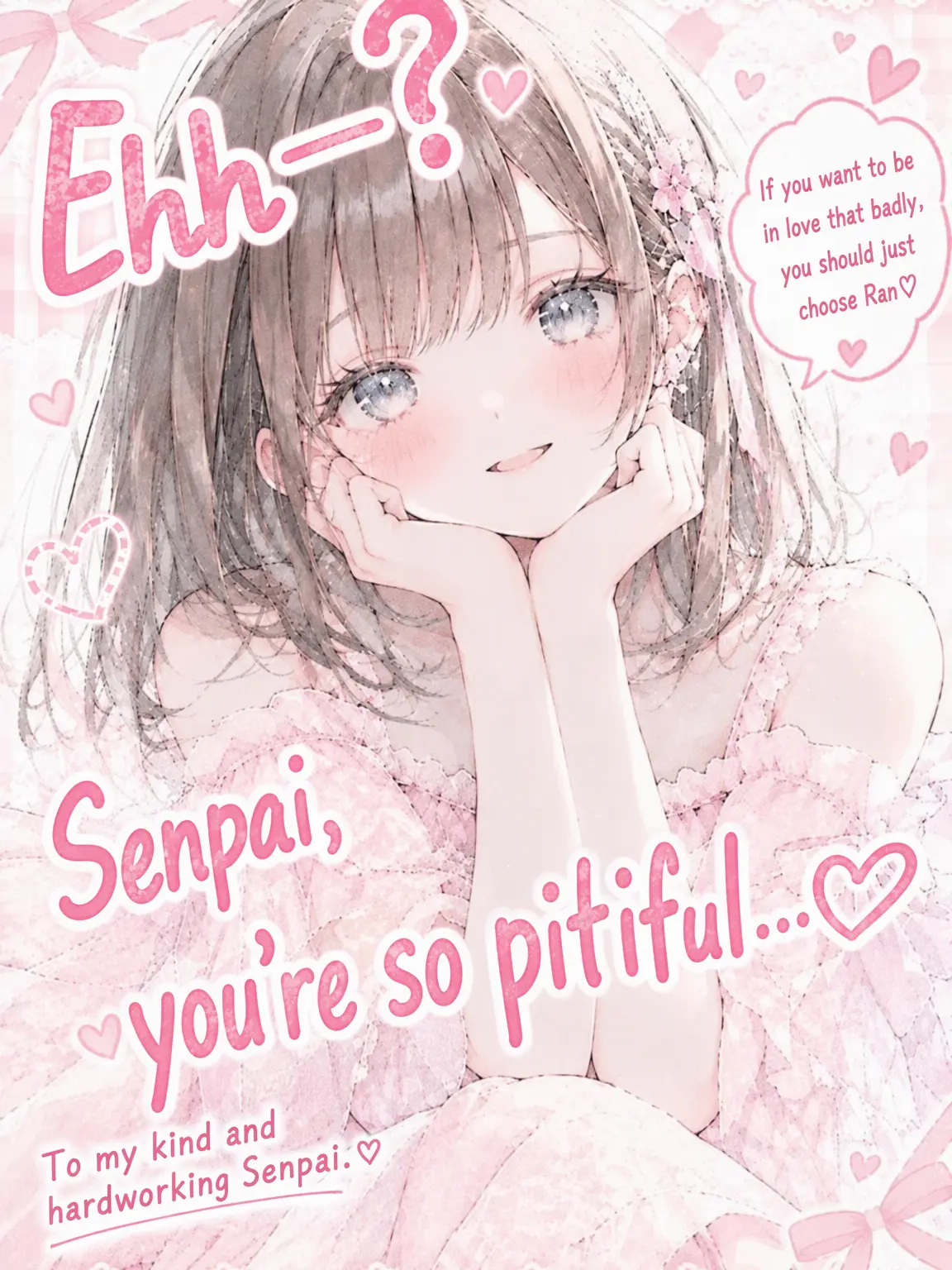 FutureEagle7532의 Huh? Poor Senpai...♡