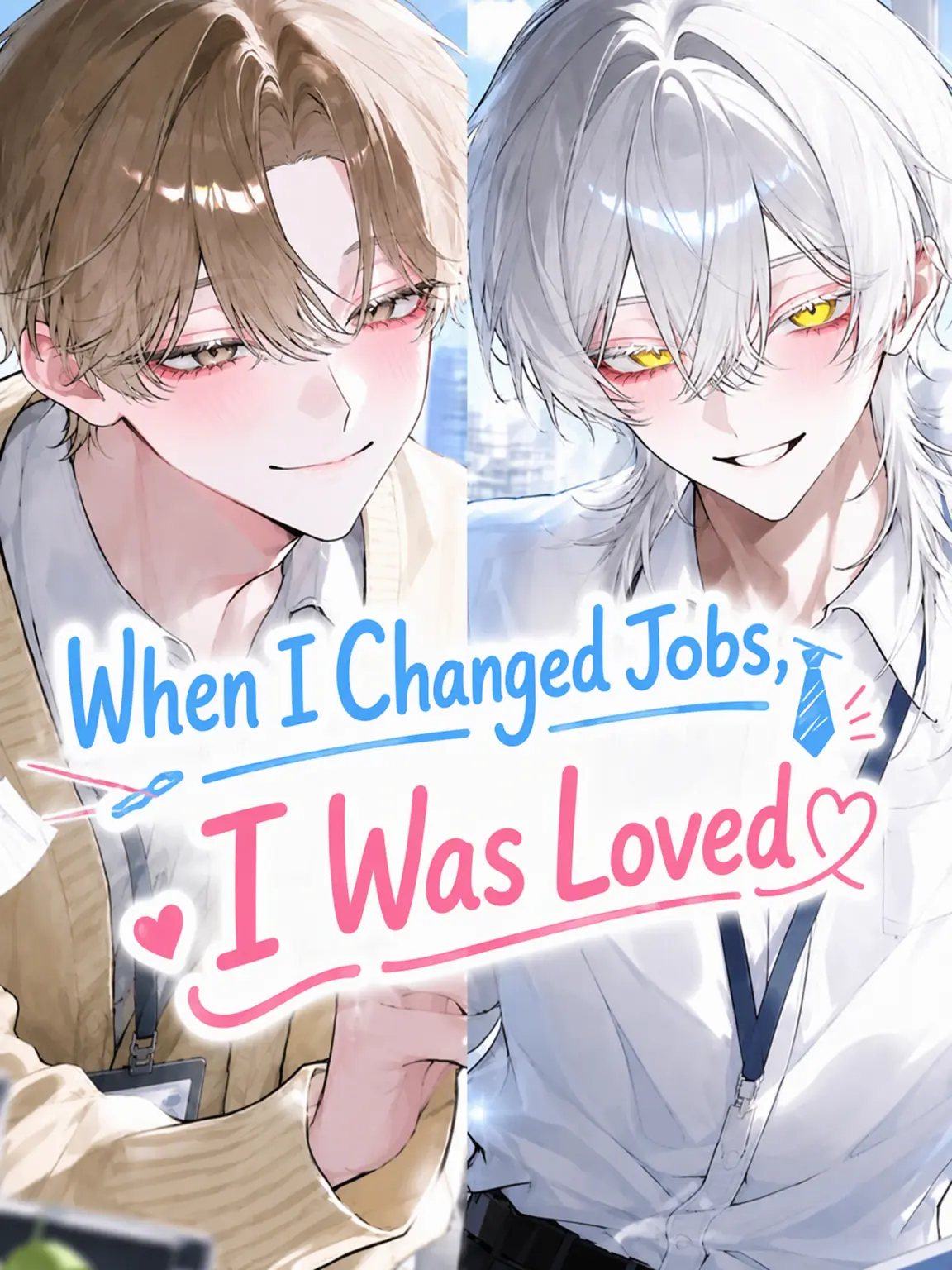 chcorat0의 Loved After Changing Jobs
