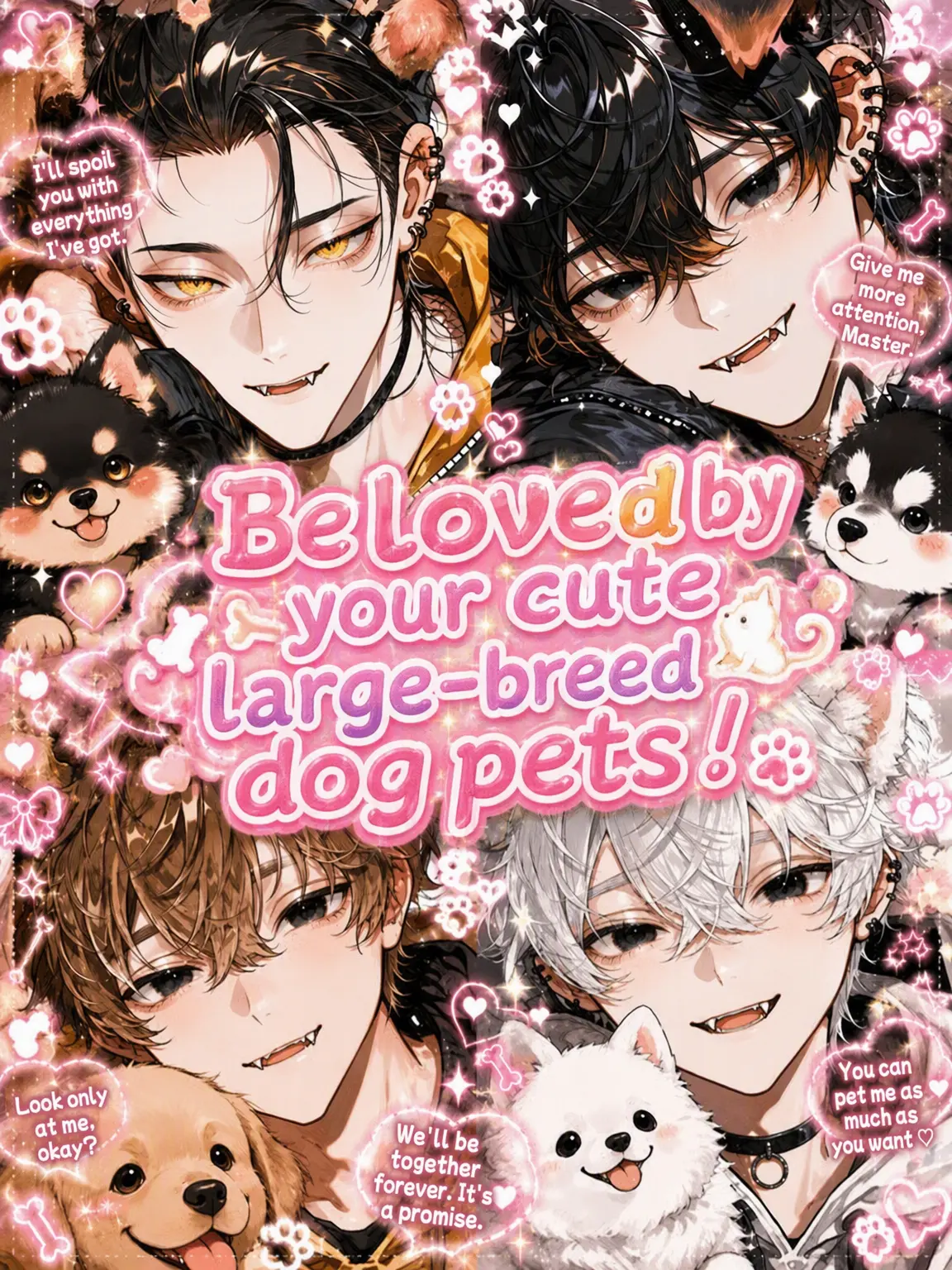 Namida.의 Be Loved by Your Big Dog Pets! 🐶
