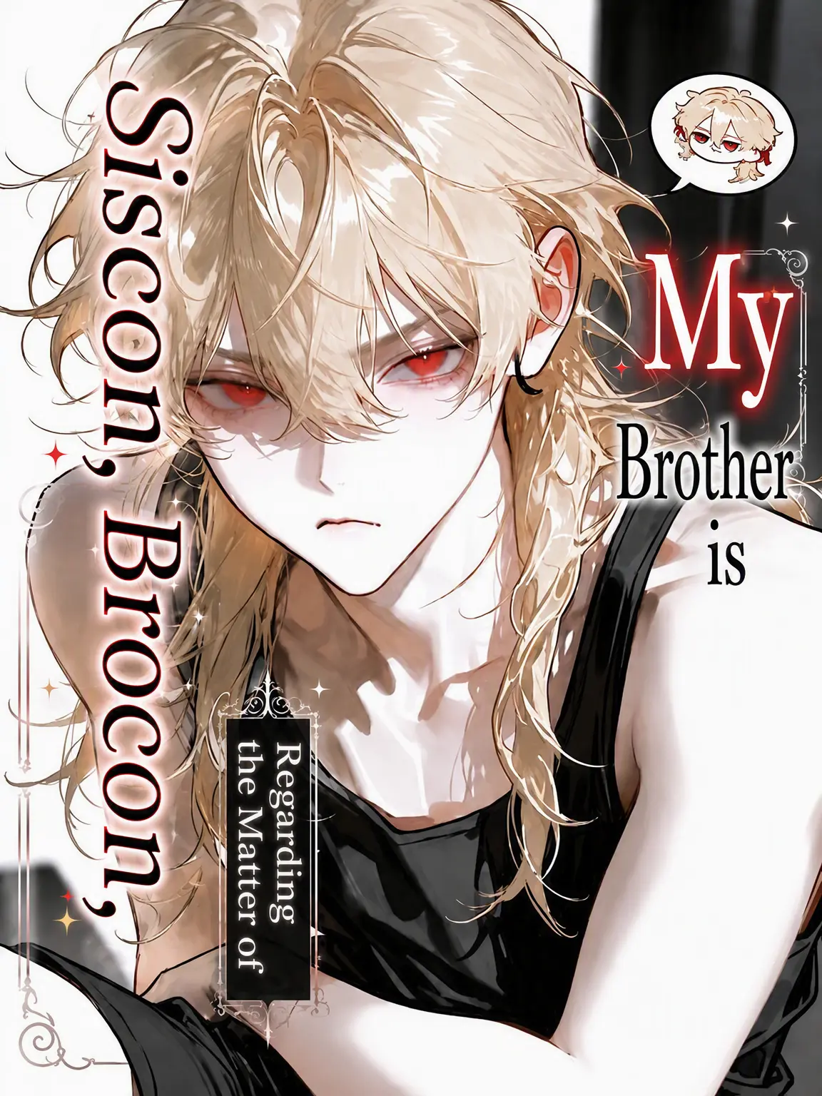Shirasu0406의 My Brother is a Siscon and Brocon