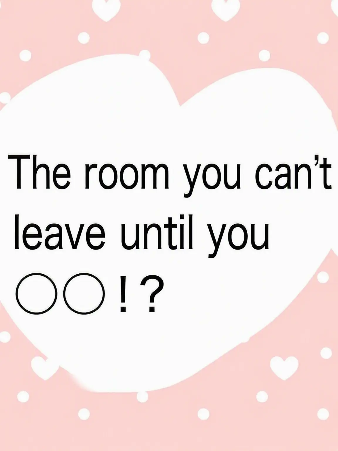 Siromi06012의 The 'Must Do' Escape Room
