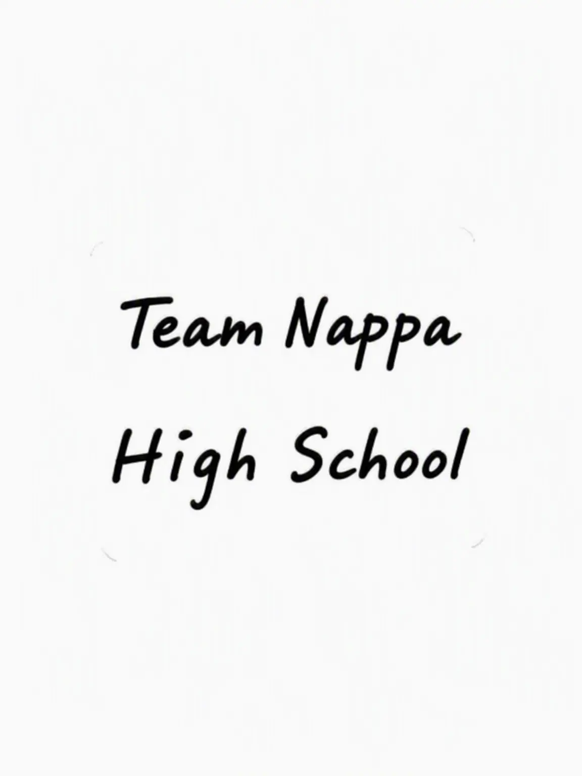 LlKI의 Team Nappa High!