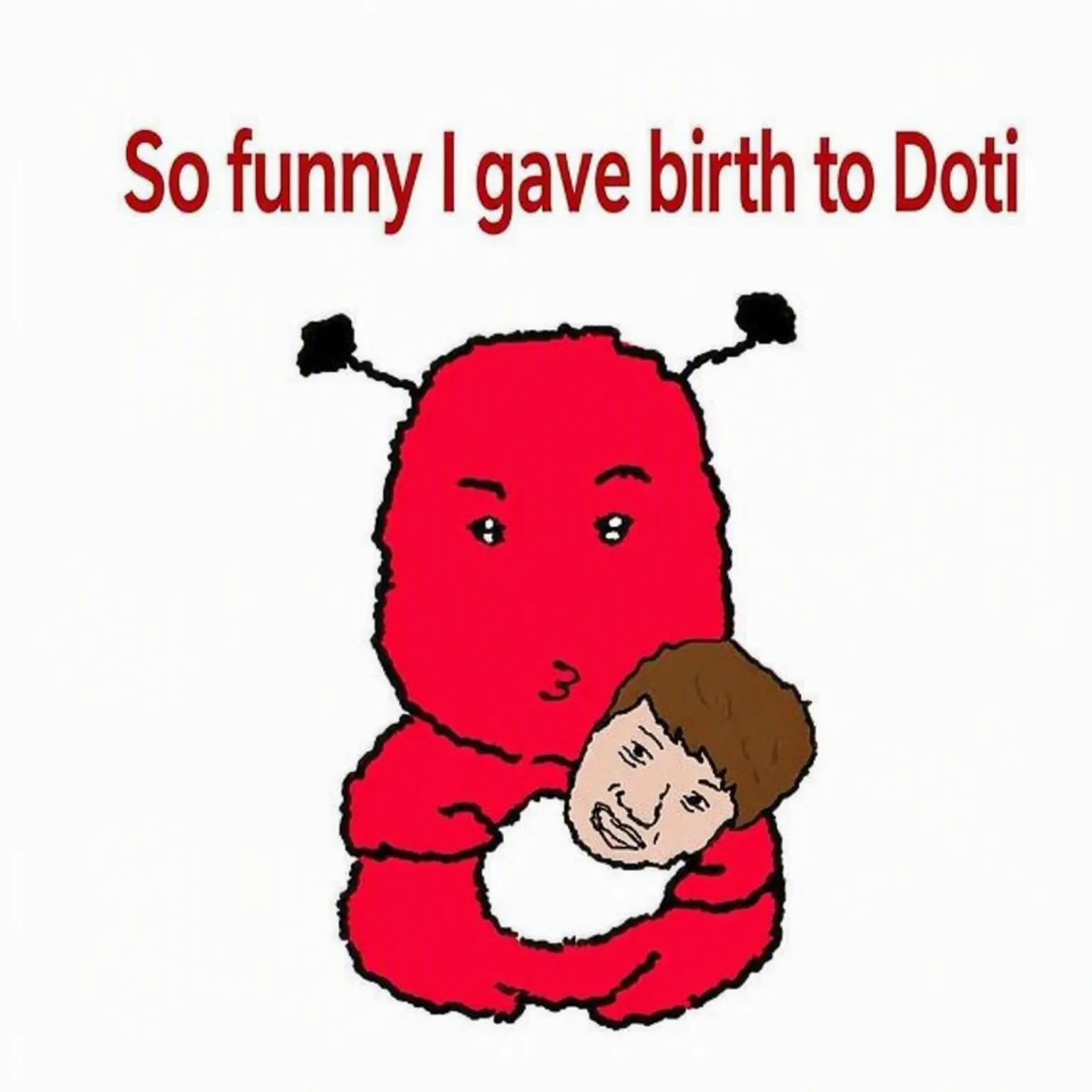 GentleCello5430의 LMAO I Birthed Ddotty