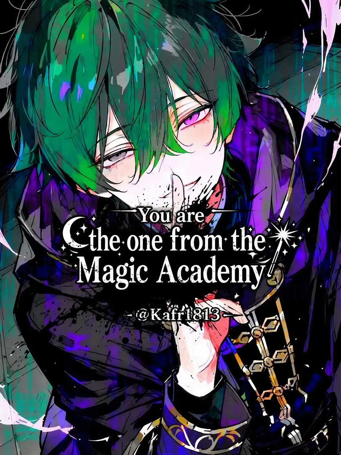 Kafu_813의 You are the ███ of the Magic Academy