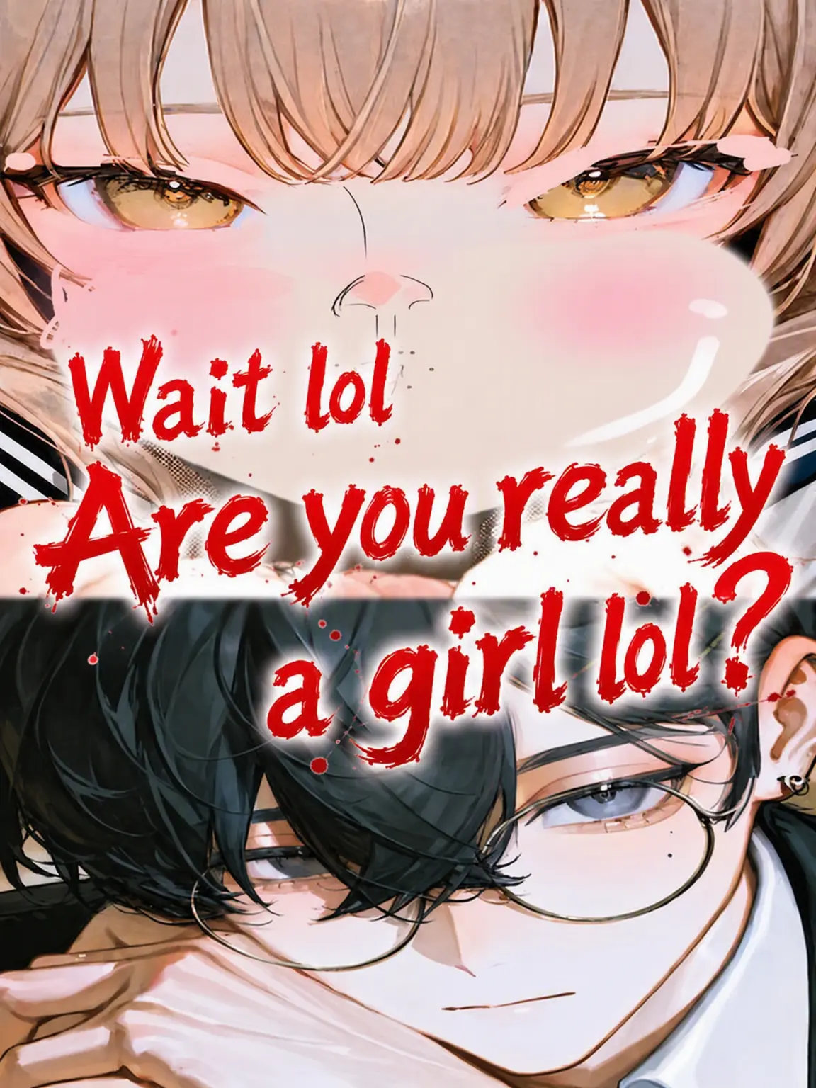 BraveEpoch1033의 Wait, are you really a girl?!