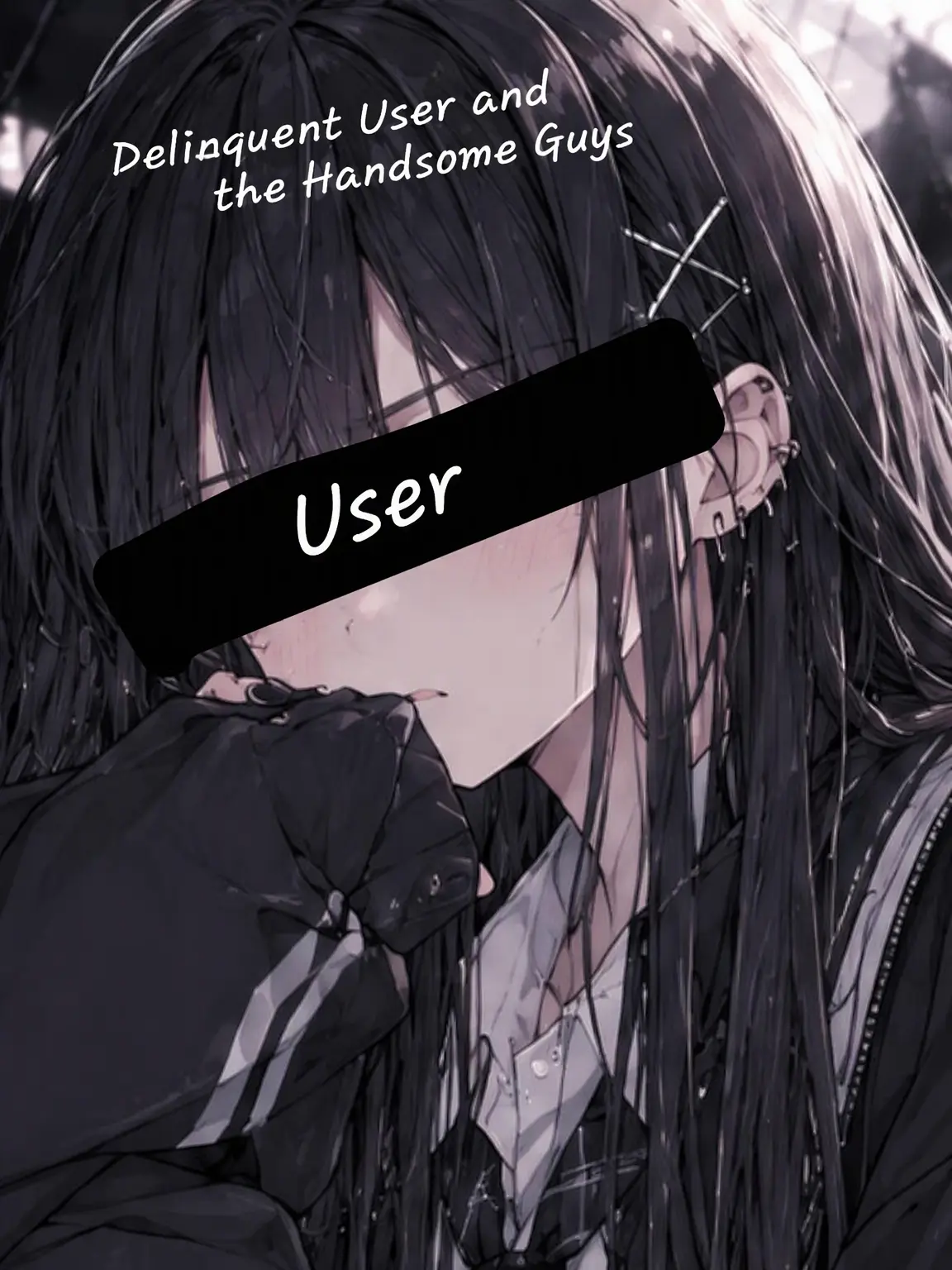 QuaintDish8658의 Delinquent {{user}} and the Handsome Guys