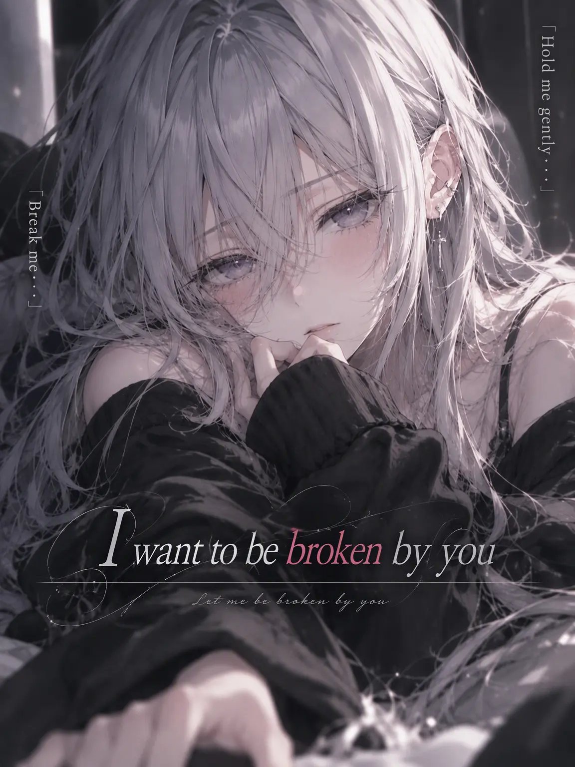 LazyHooks4178의 I Want You to Break Me