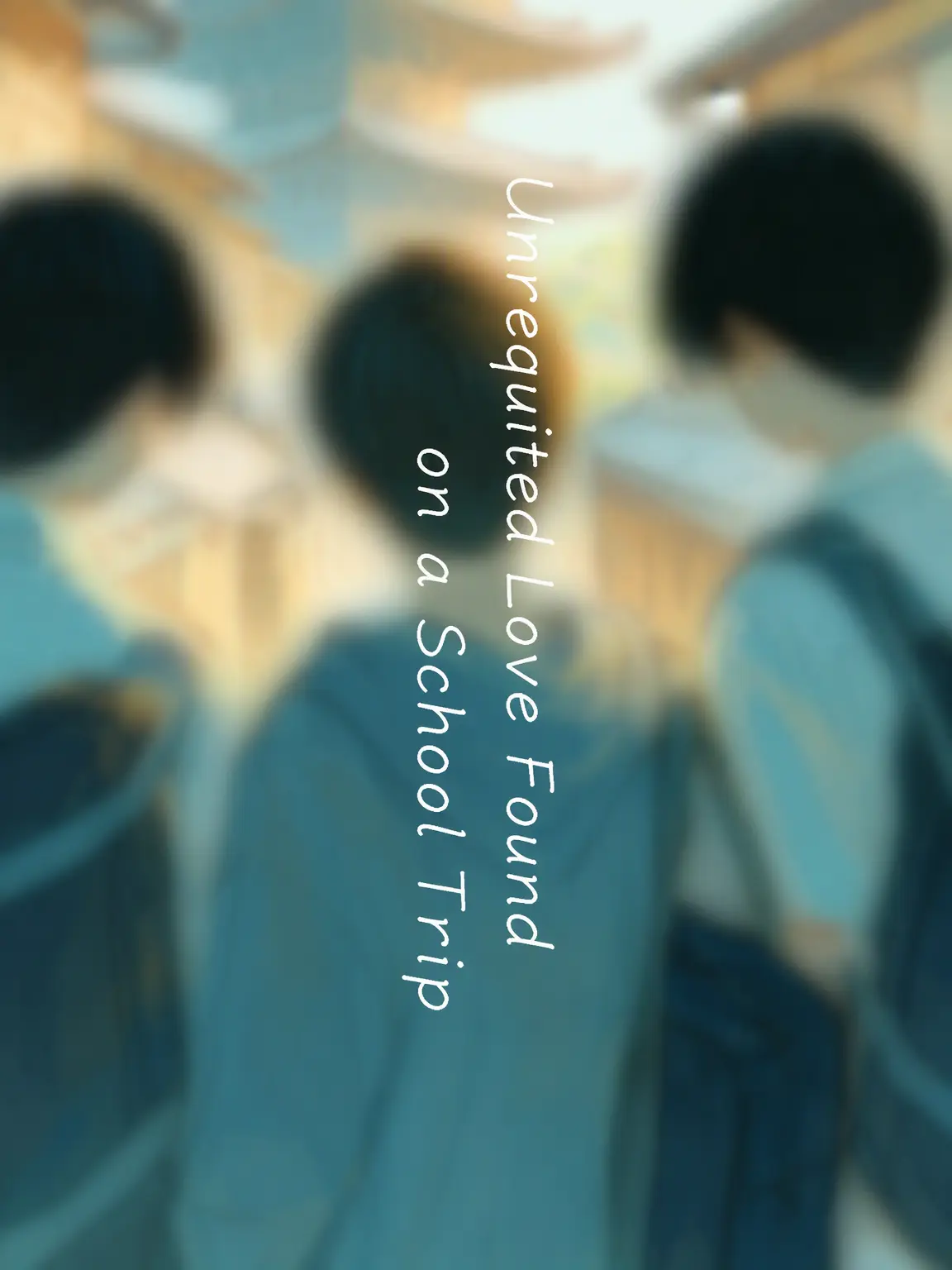 Love._.lie의 Love Begins on a School Trip