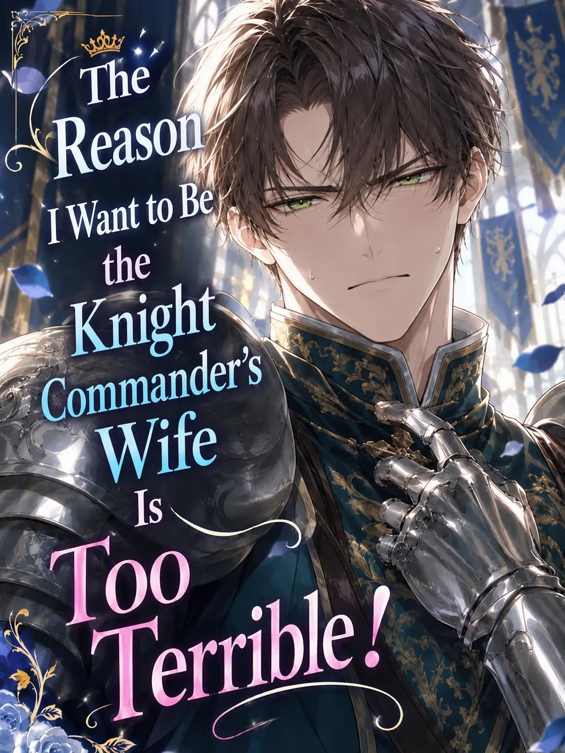 RuralCost4129의 The Motives for Marrying the Knight Commander are Terrible!