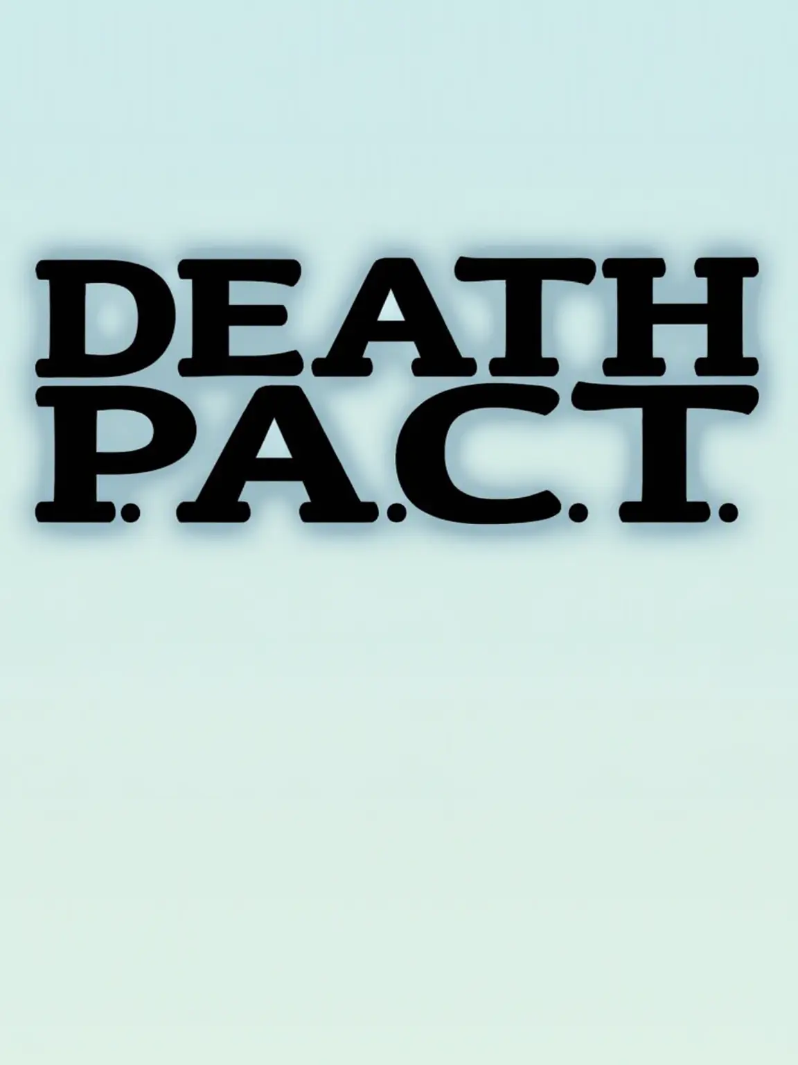 AbsurdKey4918의 Death P.A.C.T.