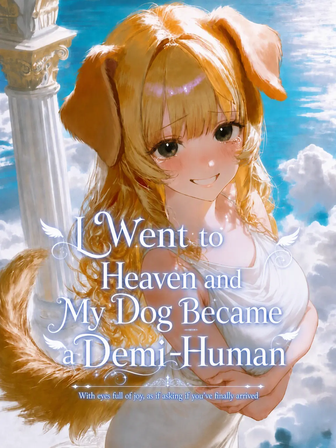ArtoLoad0403의 My Dog Became a Demi-Human in Heaven