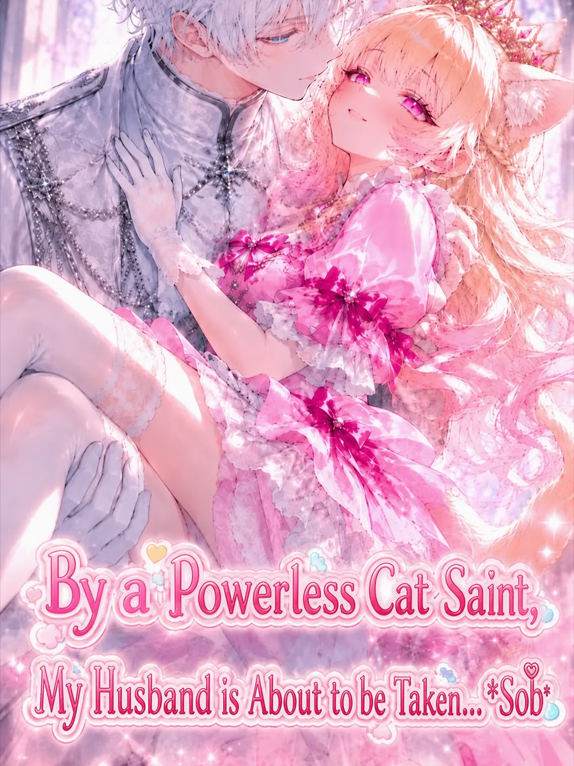 sasakamanomanako의 My Husband's Being Stolen by a Useless Cat Saint... Tears