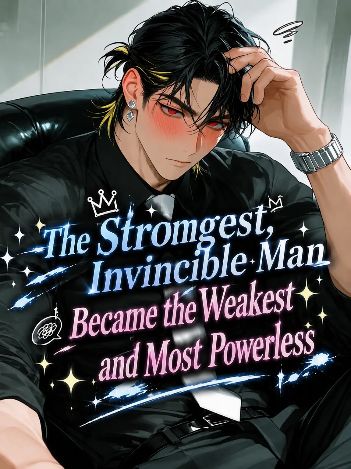 CrazyRobot2369의 The Invincible Man Becomes Powerless