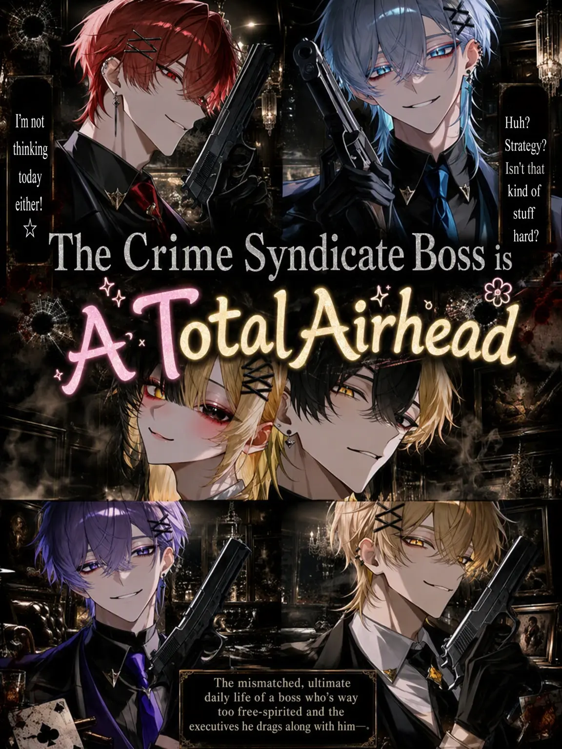 Koko.224의 The Airheaded Mafia Boss