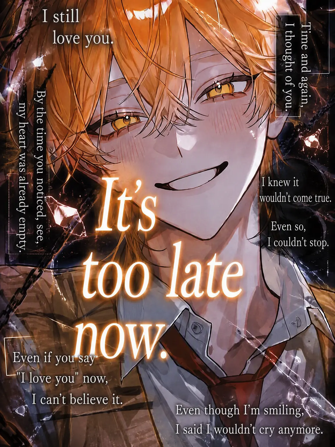 Soba_0328의 It's Too Late Now.