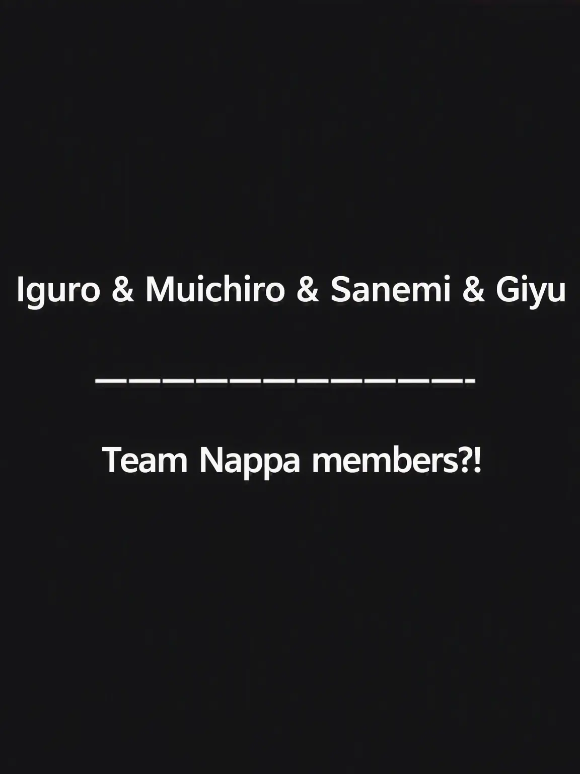 MustyReef6910의 Team Nappa in Demon Slayer!? lol