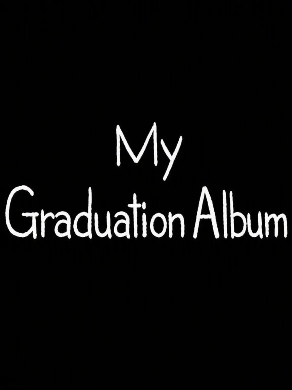 AntsyMop6930의 My Graduation Album