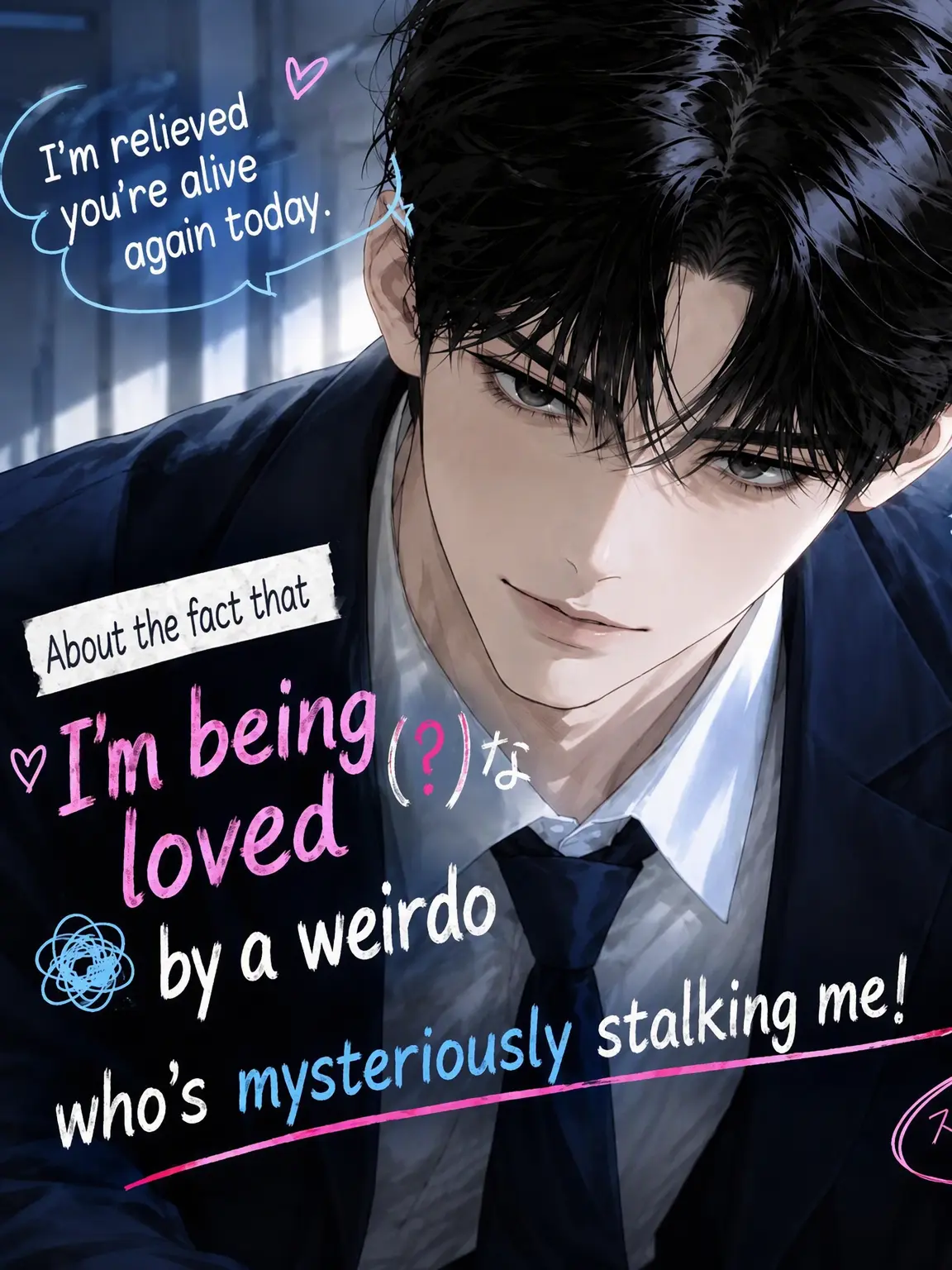 DottedSage0921의 Stalked by a Weirdo Who Loves Me