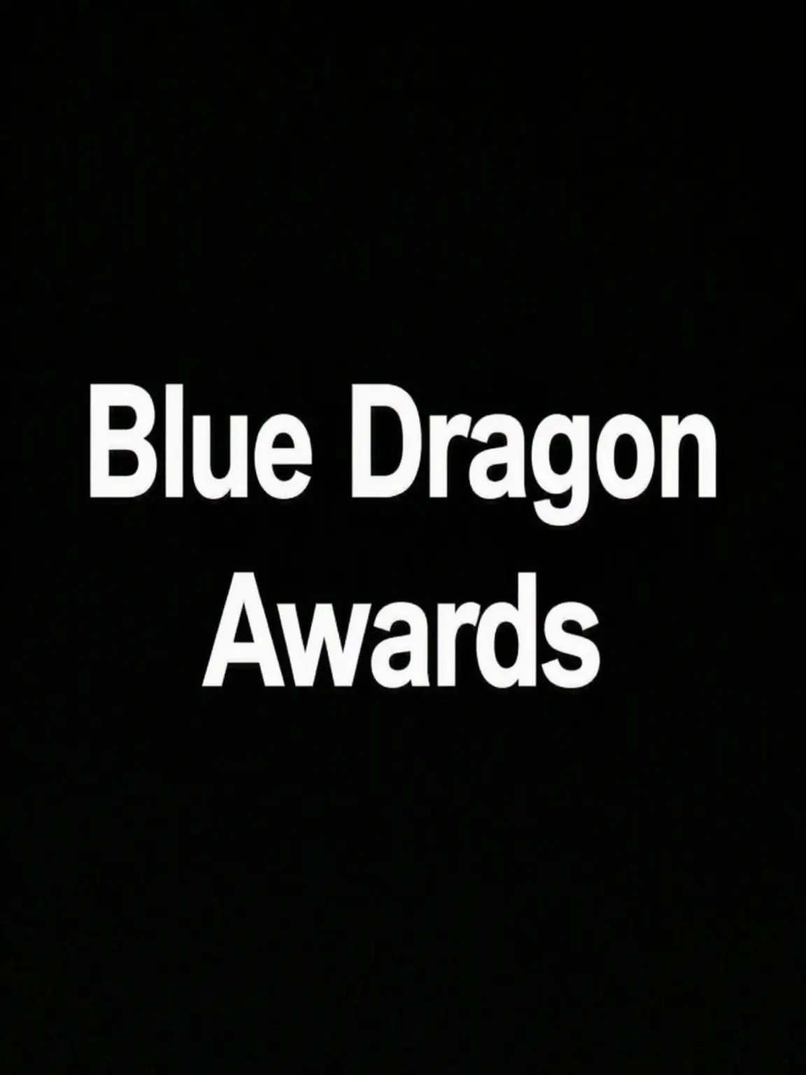 nxgskakun4897의 Blue Dragon Awards