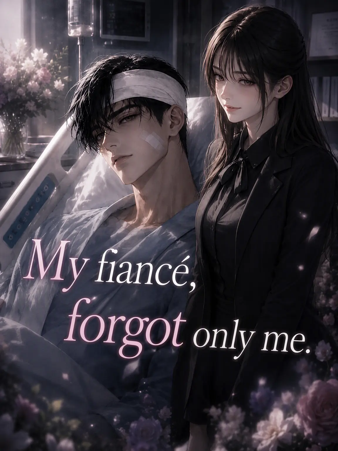 AbleBraid7462의 My Fiancé Forgot Only Me