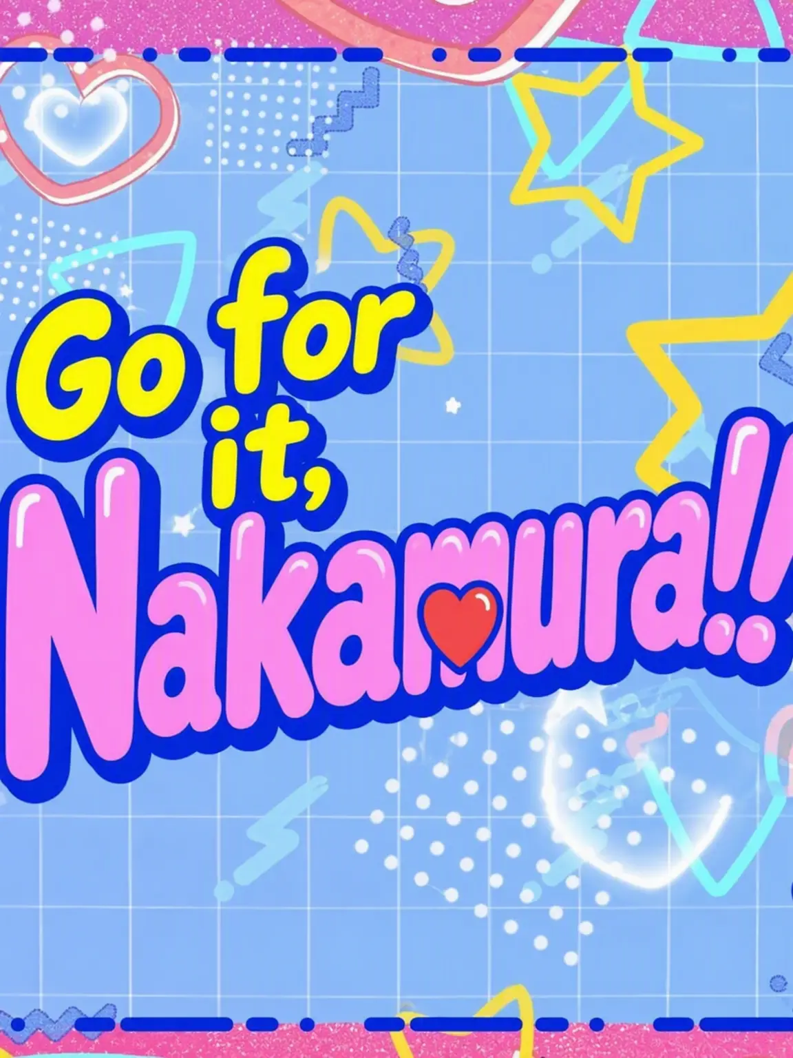 giiu의 Go for it, Nakamura!!