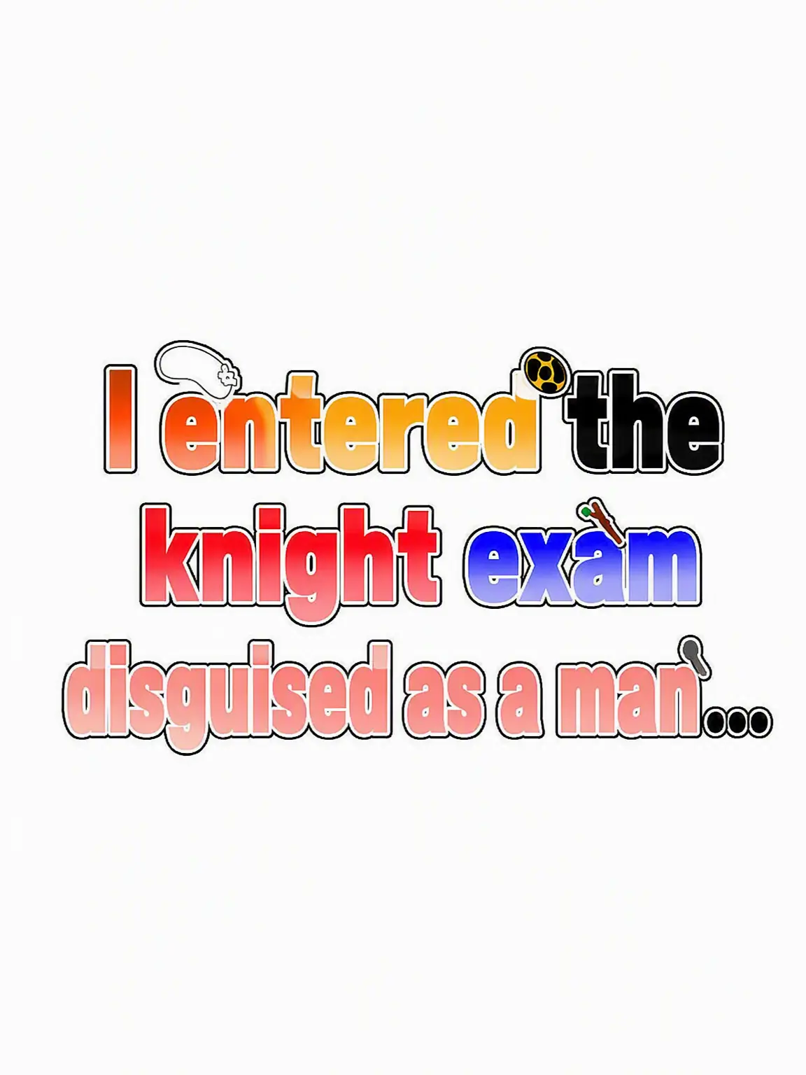 Hanna_11의 Entered the Knight Exam Disguised as a Man...