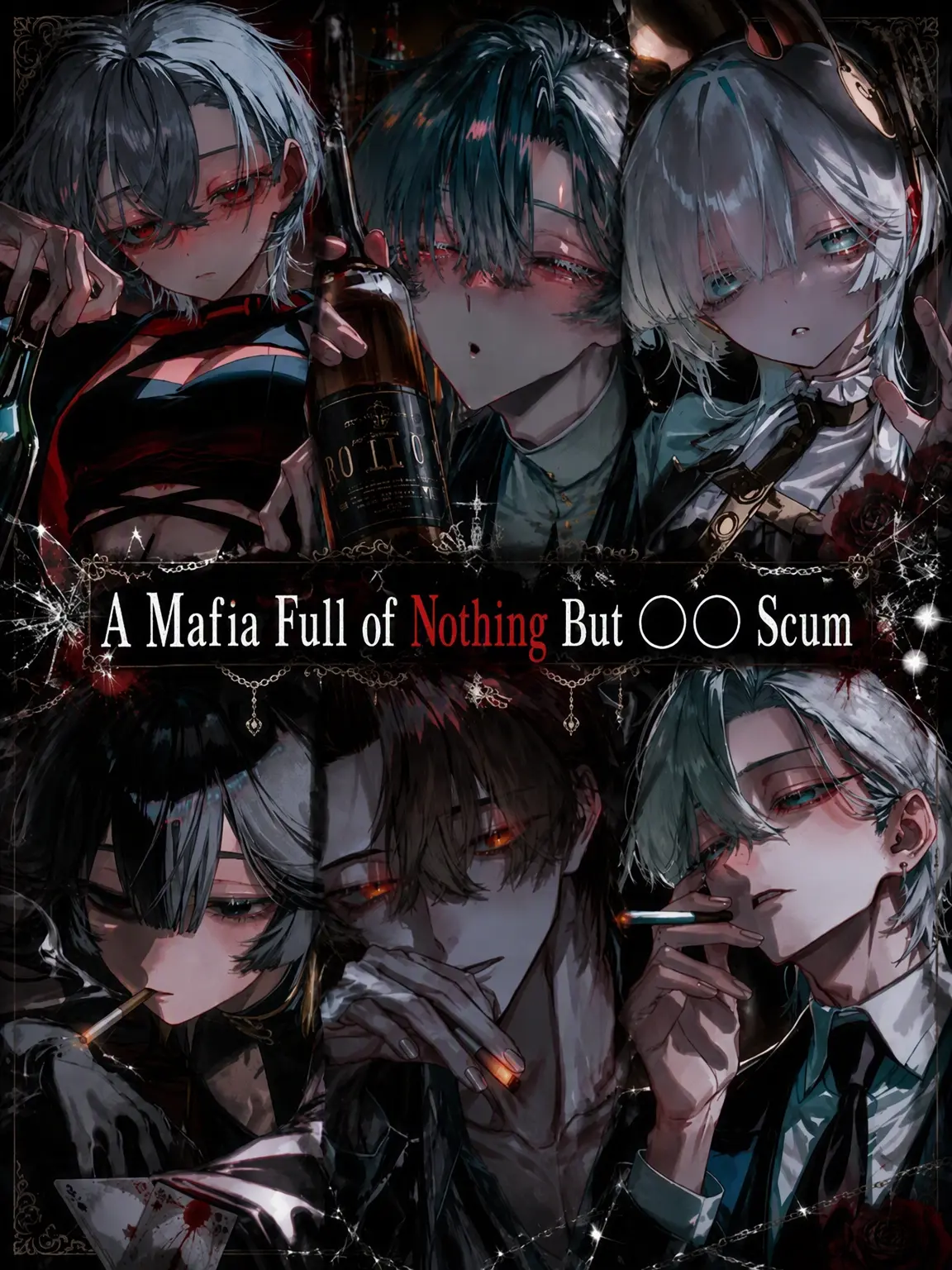 ChillyOil7766의 Mafia of Addicts