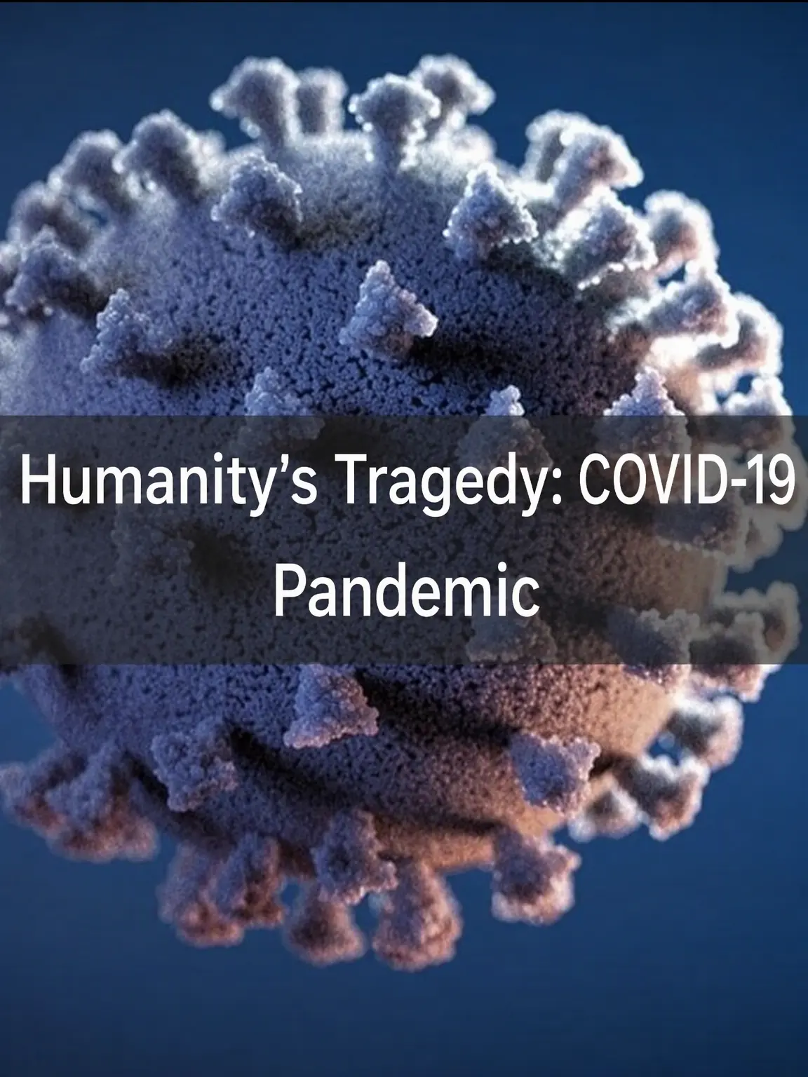 Skahwhoq의 Human Tragedy: COVID-19 Pandemic