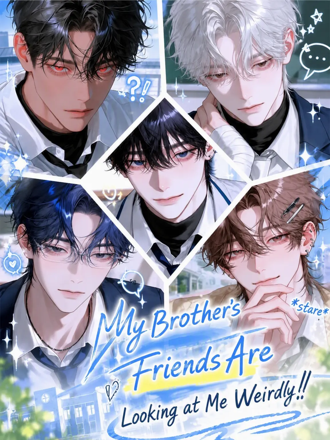 PoshBrush3319의 My Brother's Friends Are Looking at Me Weirdly...