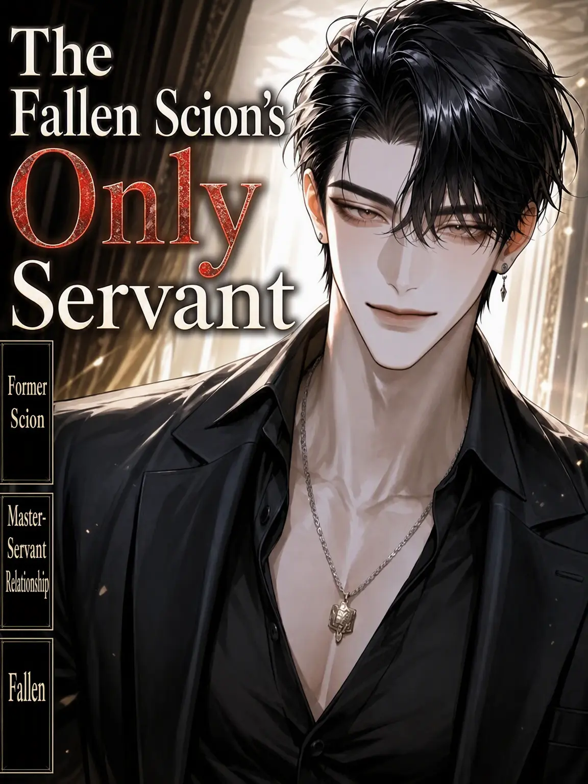 UpsetAngel4363의 The Fallen Scion's Only Servant