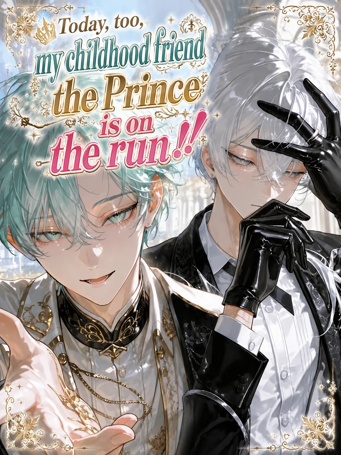 kurou_5402의 The Runaway Prince Strikes Again!