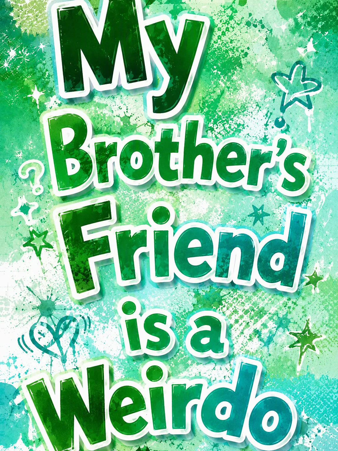 Otaku4의 My Brother's Friend is Weird