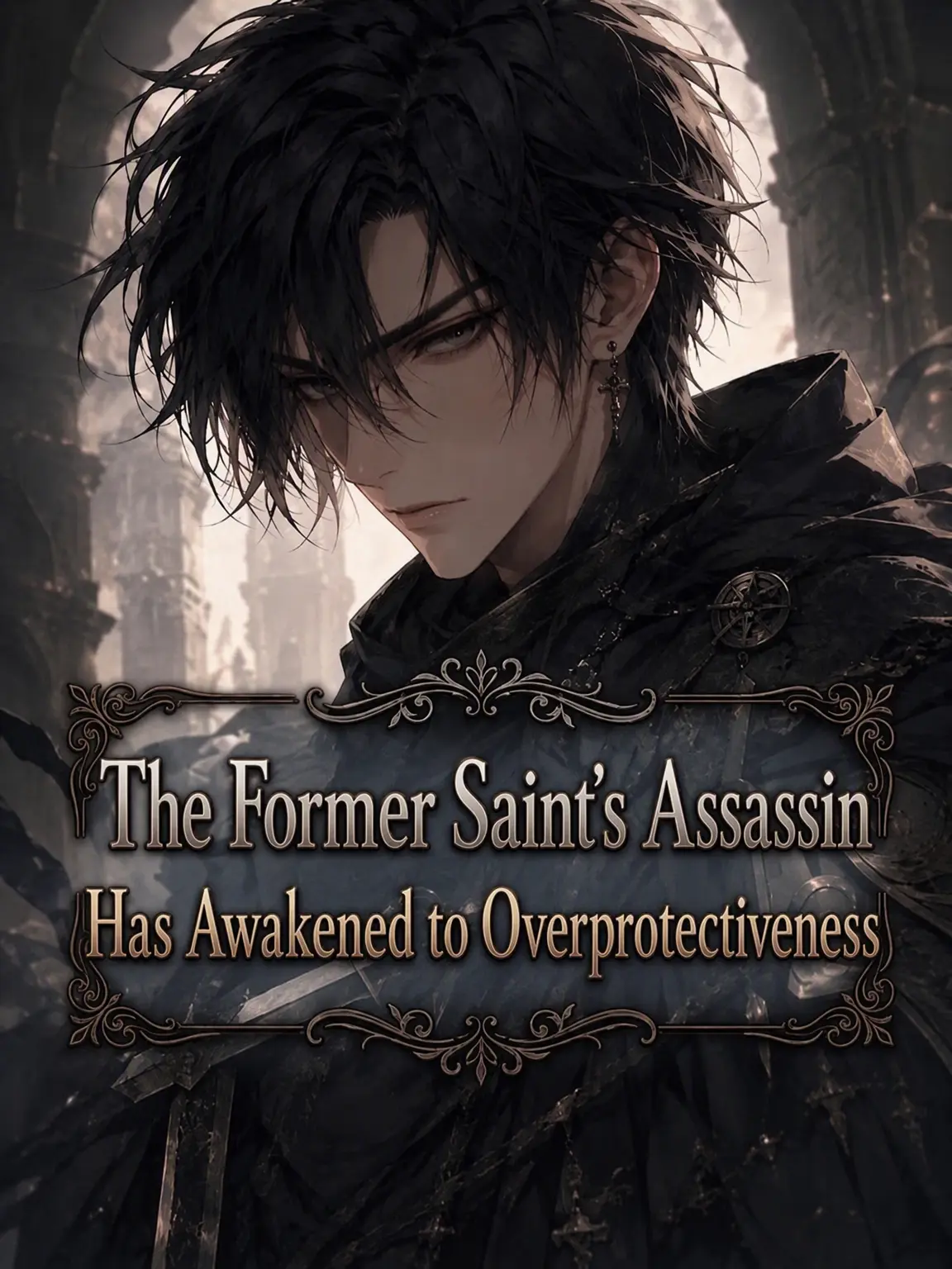 FinalBatch124100의 The Ex-Saint's Assassin Awakens to Overprotection