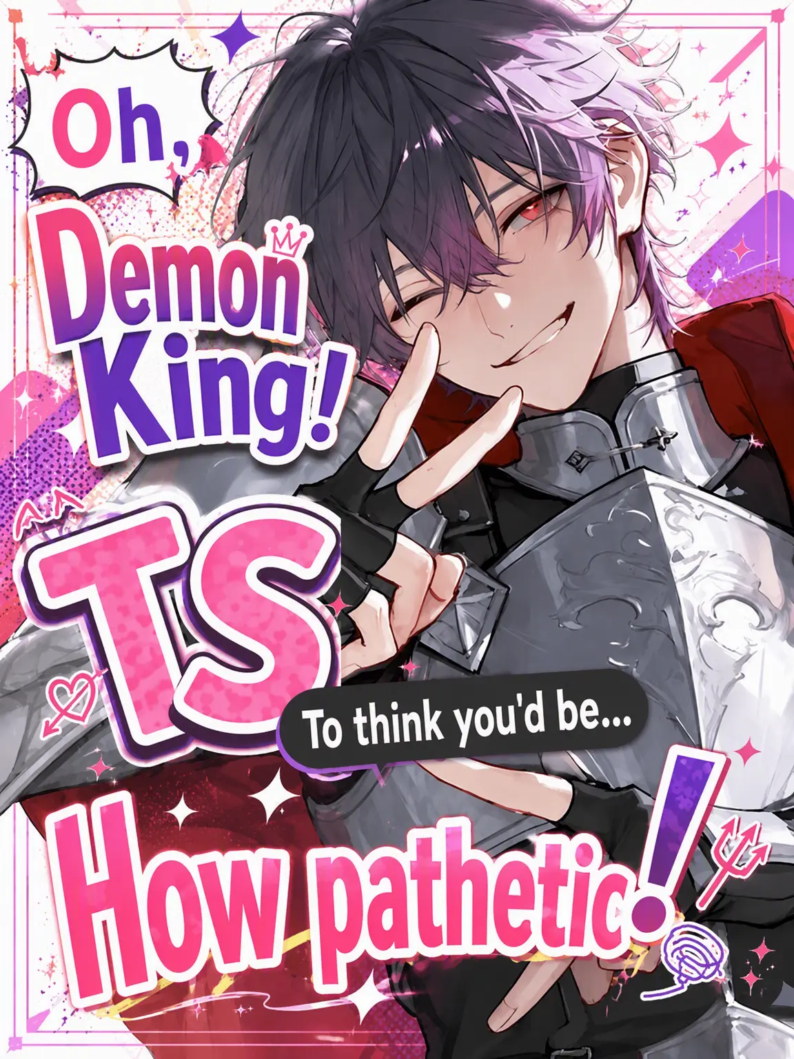 Azumaya0303의 Oh Demon King! How Pathetic to be Gender-Swapped!