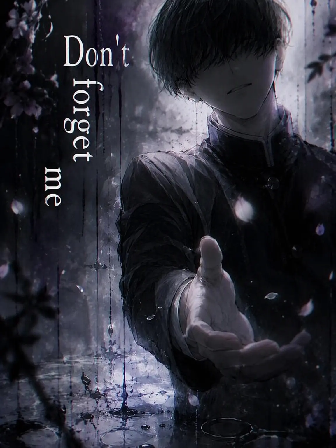 DrearyStraw0751의 Don't Forget Me