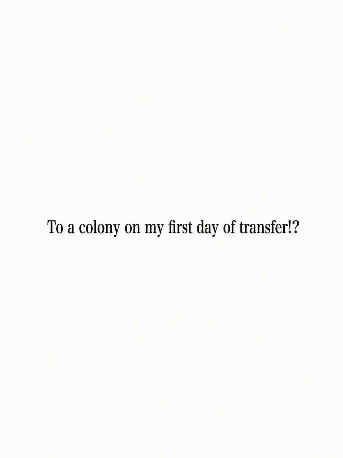 Danielle_3의 Colony from Day One!?