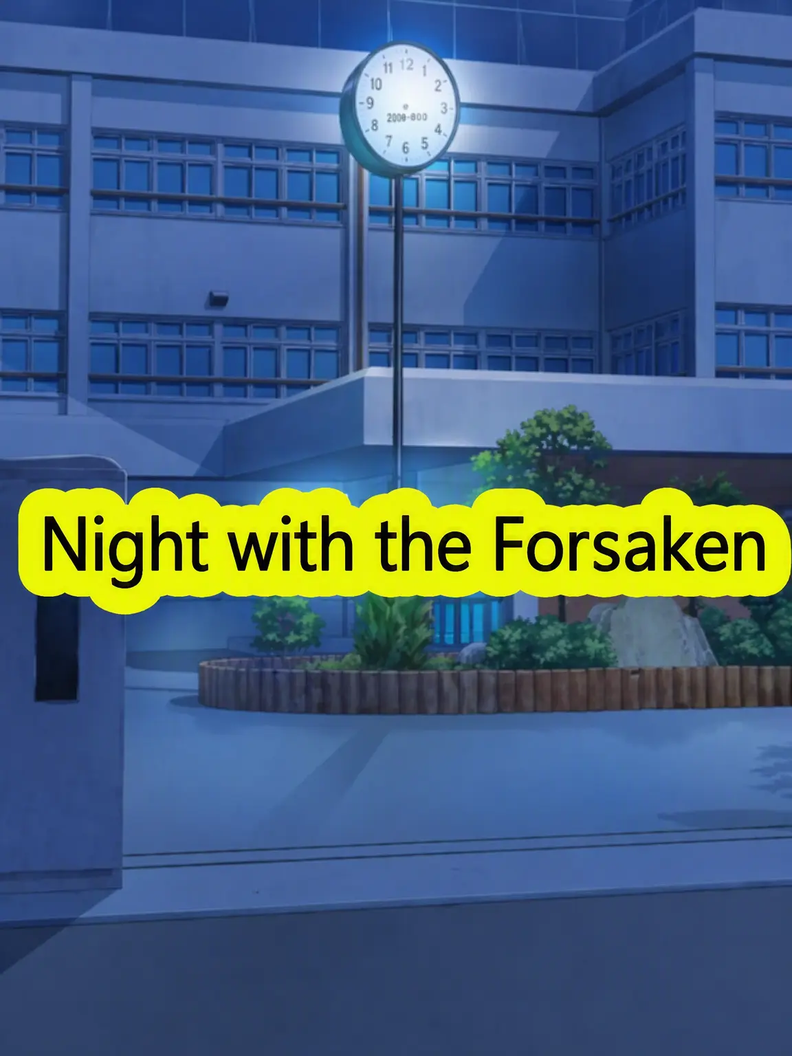 robloxyatteruyo의 Night School with Forsaken