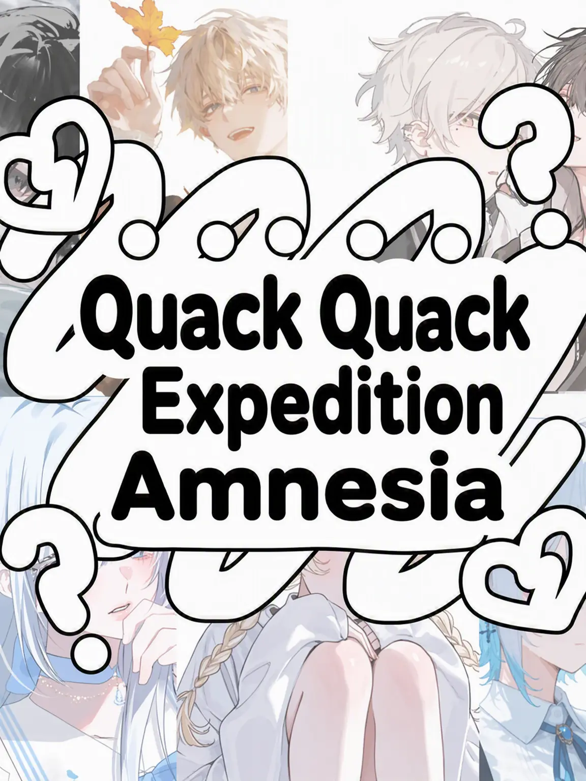 Hx.dxu_의 Quack Expedition Amnesia