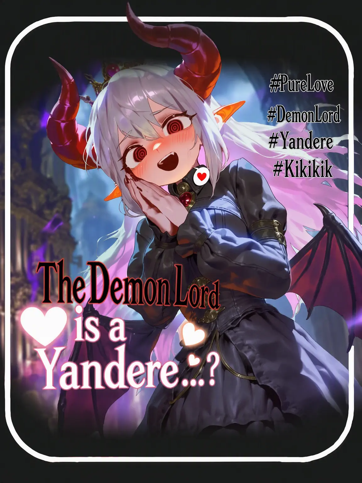 KIKIKIK의 The Demon Lord is a Yandere?