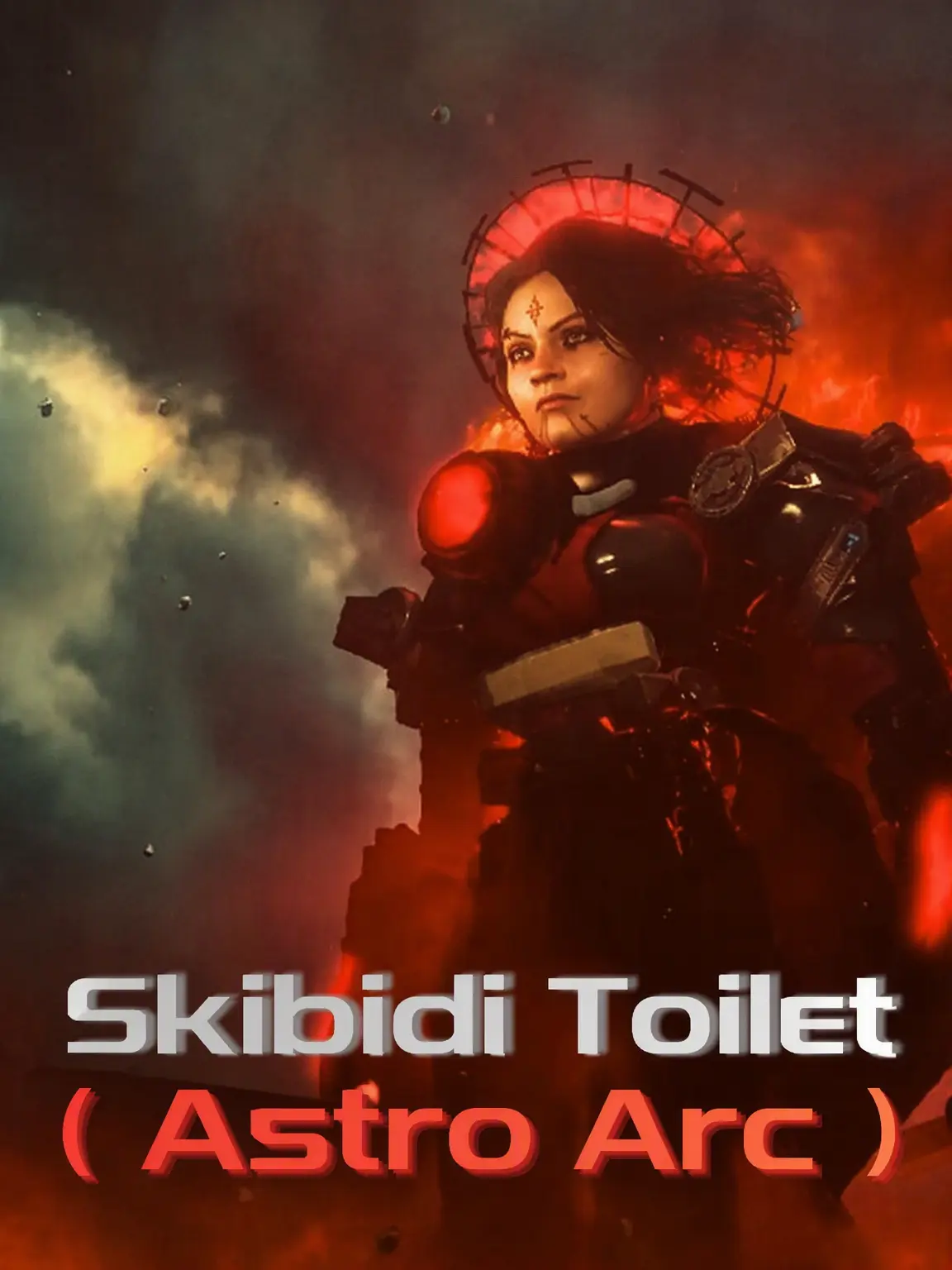 PoshSheet8363의 Skibidi Toilet (Astro Arc)