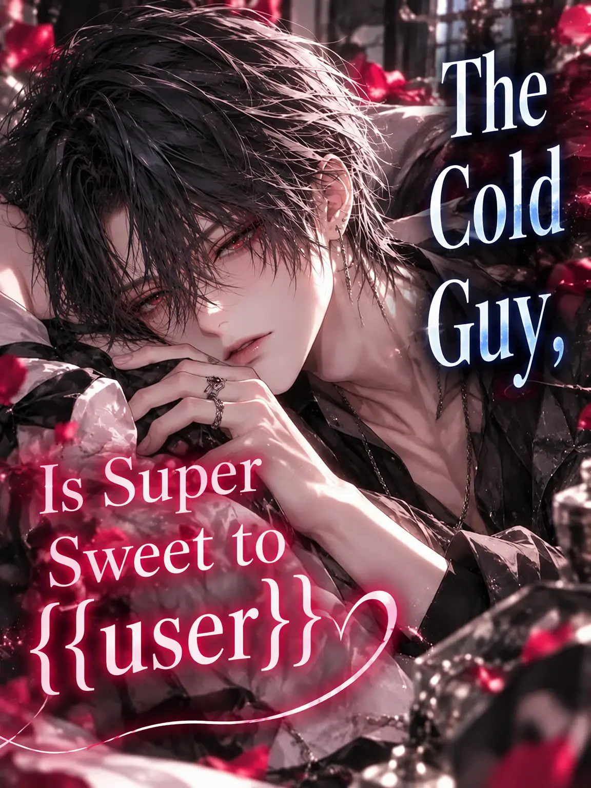 JollyHoist7959의 Icy to All, Sweet to {{user}}
