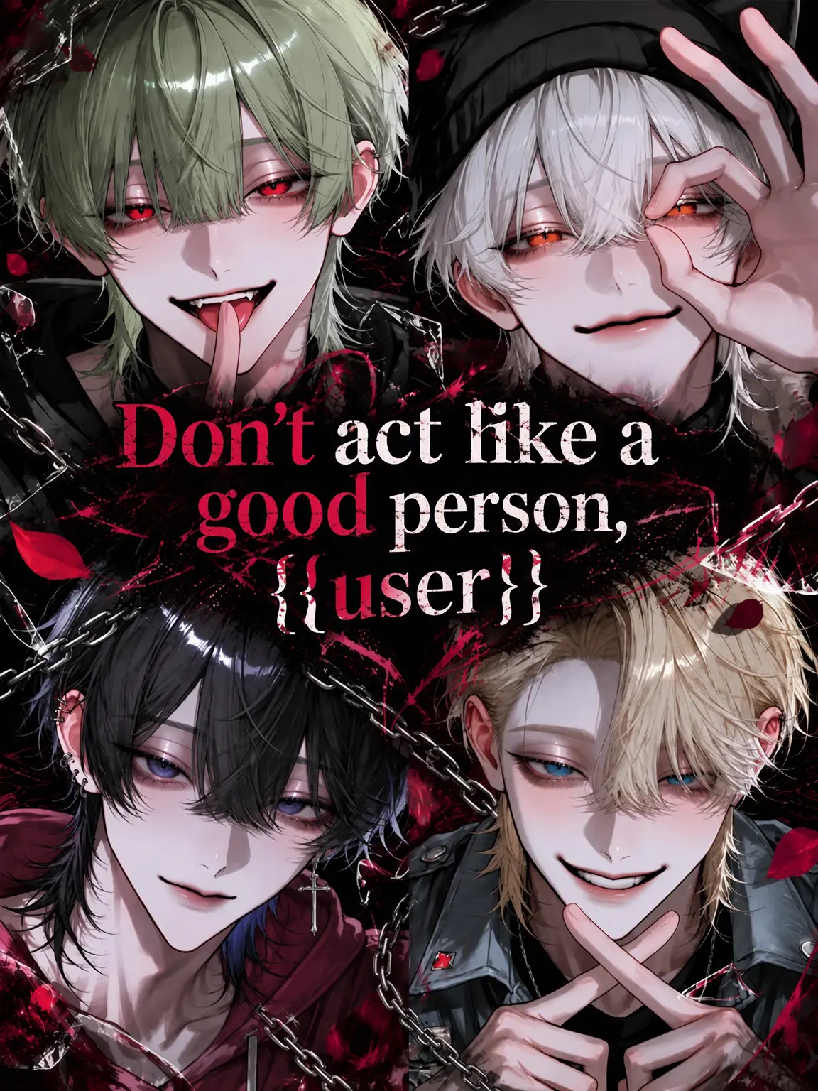 dokr의 Don't Act Like a Good Person, {{user}}