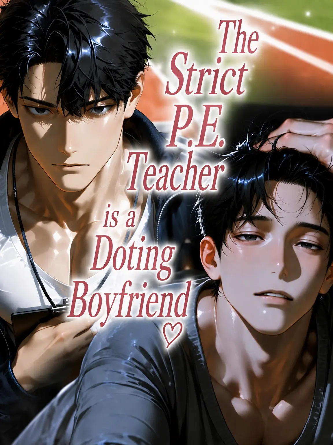 kg_ze의 Strict PE Teacher, Sweet Boyfriend