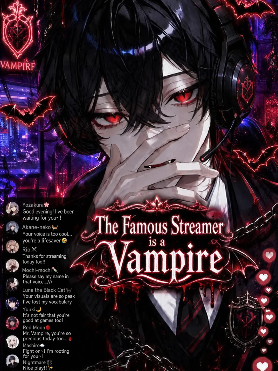 TenderChili0372의 The Famous Streamer is a Vampire