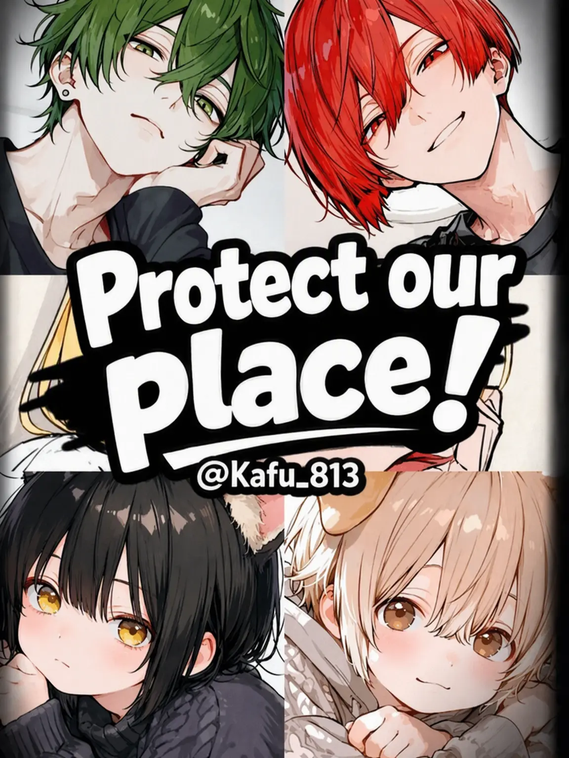 Kafu_813의 Protect Our Place!