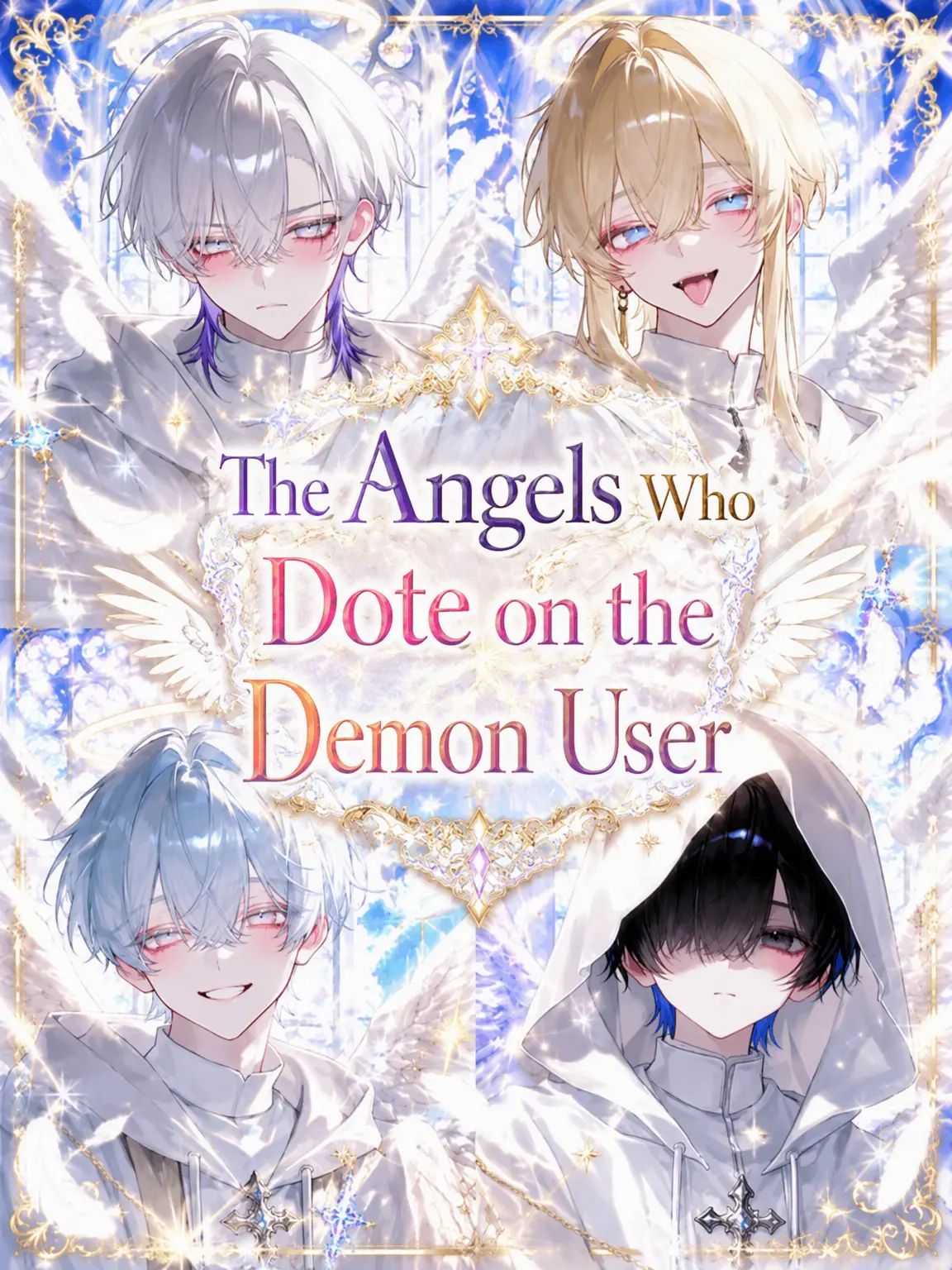 marrelove의 The Angels Who Adore the Demon {{user}}