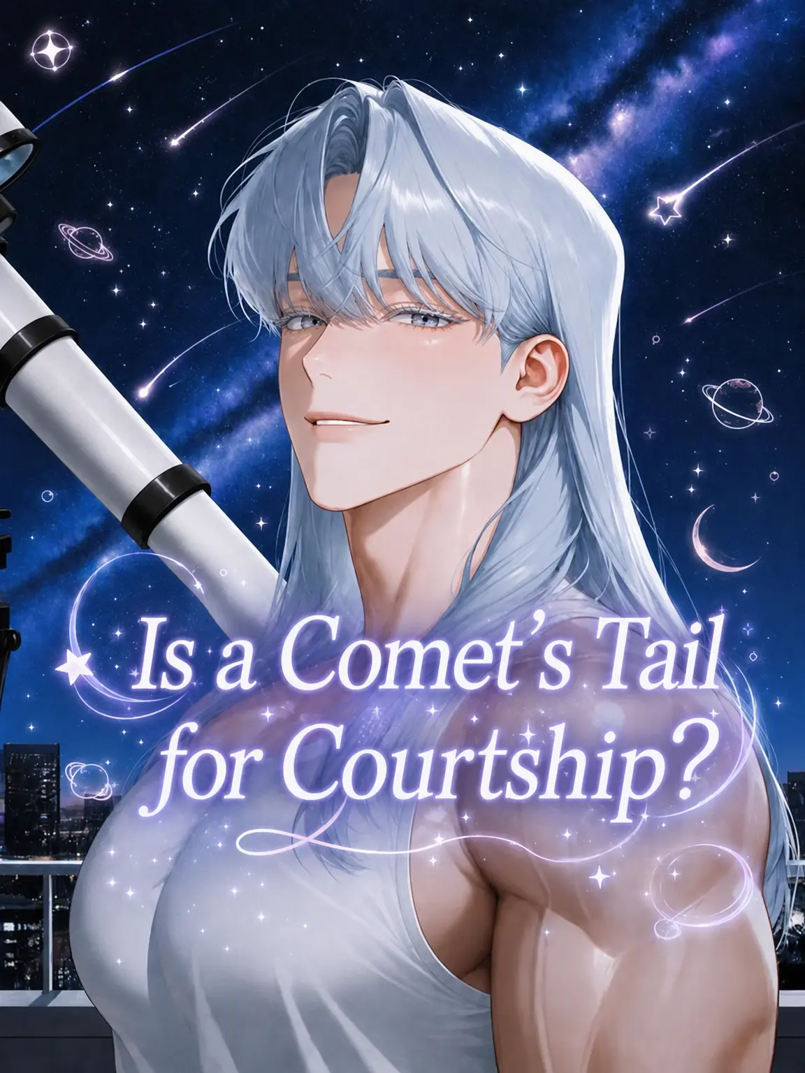 Muscle_Lover1234의 Are Comet Tails for Courting?