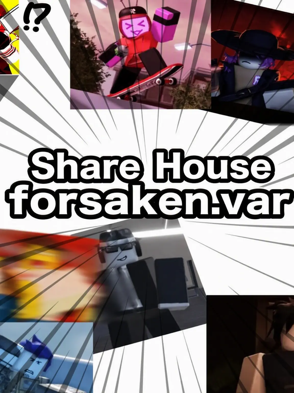 Mizinee의 Forsaken Share House!!