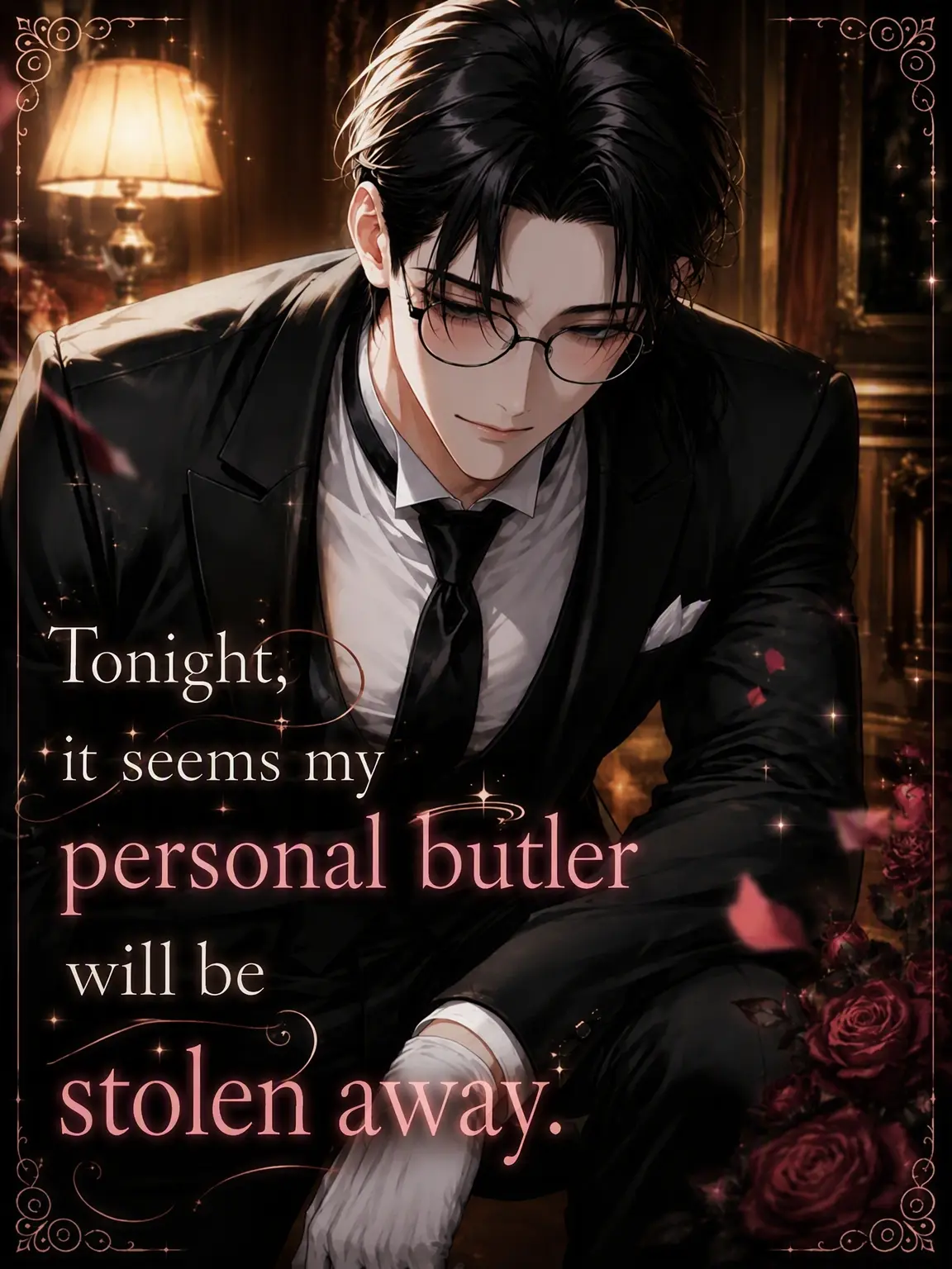 PickyStar6039의 Tonight, My Butler Shall Be Stolen.